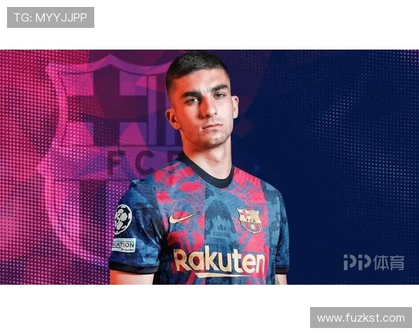 费兰托雷斯的崛起之路:从青训天才到足球场上的闪耀明星